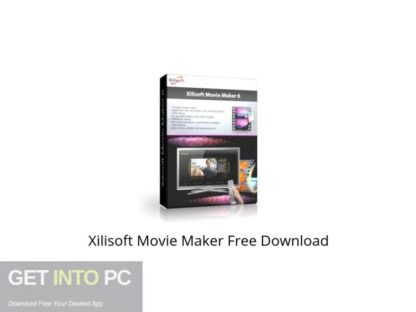 Xilisoft Movie Maker Offline Installer Download