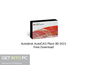 Autodesk AutoCAD Plant 3D 2021 Free Download