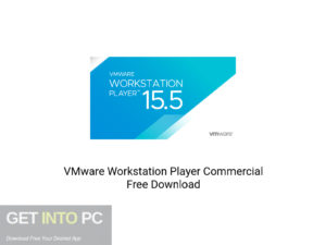 VMware Workstation Player Commercial Free Download