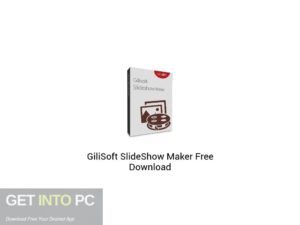 GiliSoft SlideShow Maker Free Download