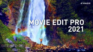 MAGIX Movie Edit Pro 2021 Free Download