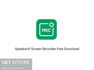 Apeaksoft Screen Recorder 2020 Free Download