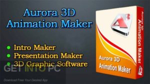 Aurora 3D Animation Maker 2020 Free Download