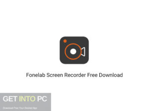 Fonelab Screen Recorder Free Download