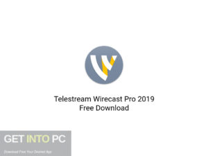 Telestream Wirecast Pro 2019 Free Download