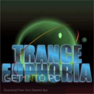 Trance Euphoria – The Spirit Of Psytrance Free Download