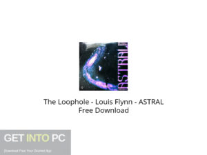 The Loophole – Louis Flynn – ASTRAL Free Download