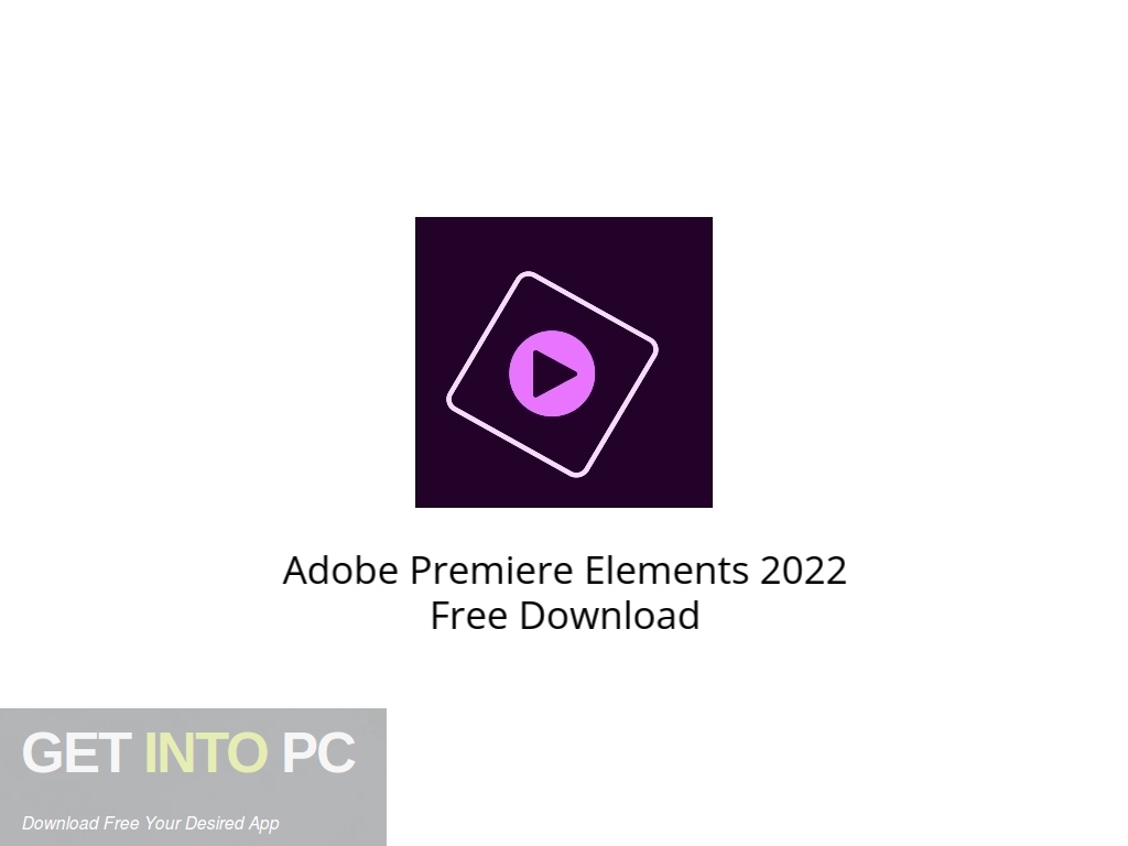 Adobe Premiere Elements 2022 Free Download