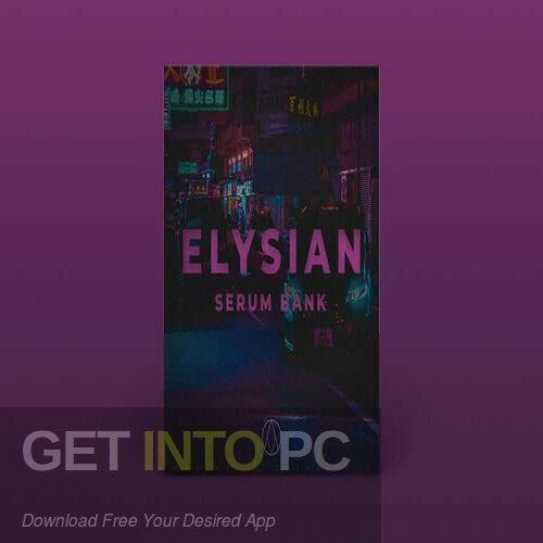 AngelicVibes – Elysian – Serum Bank Free Download