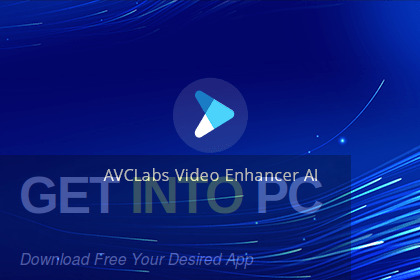 AVCLabs Video Enhancer AI 2021 Free Download