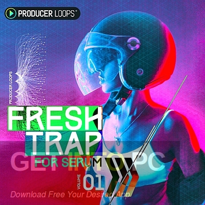 Producer Loops – Fresh Trap For Serum Free Download