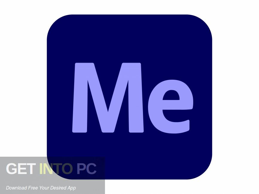 Adobe Media Encoder 2022 Free Download