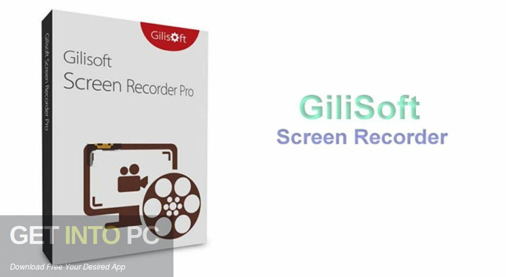GiliSoft Screen Recorder Pro 2021 Free Download