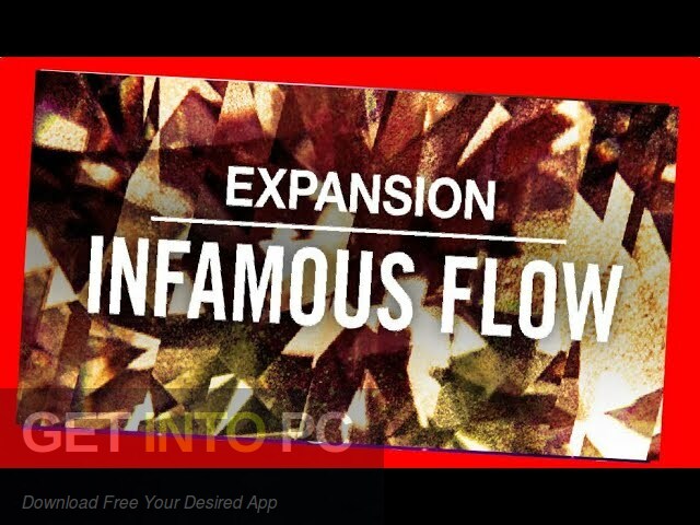 Native Instruments Expansion INFAMOUS FLOW Free Download