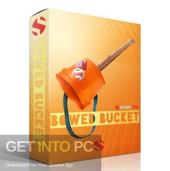 Soundiron – Bowed Bucket Free Download