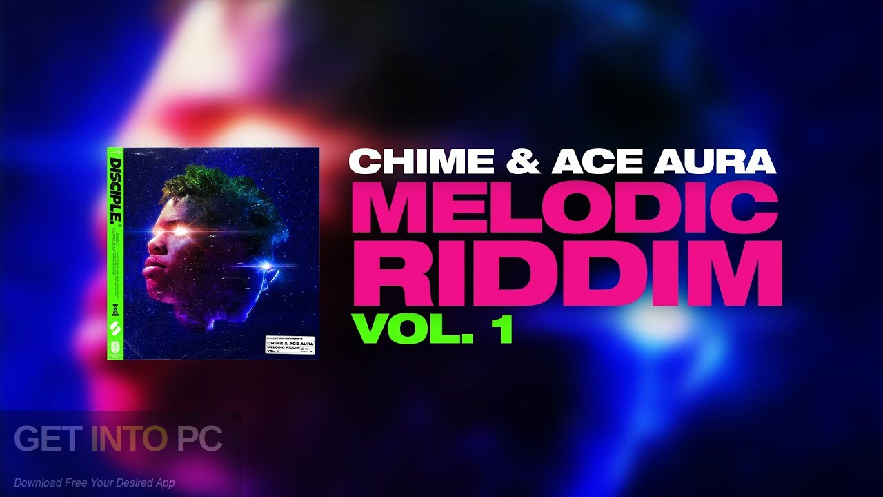 Chime & Ace Aura – Melodic Riddim Vol. 1 Free Download