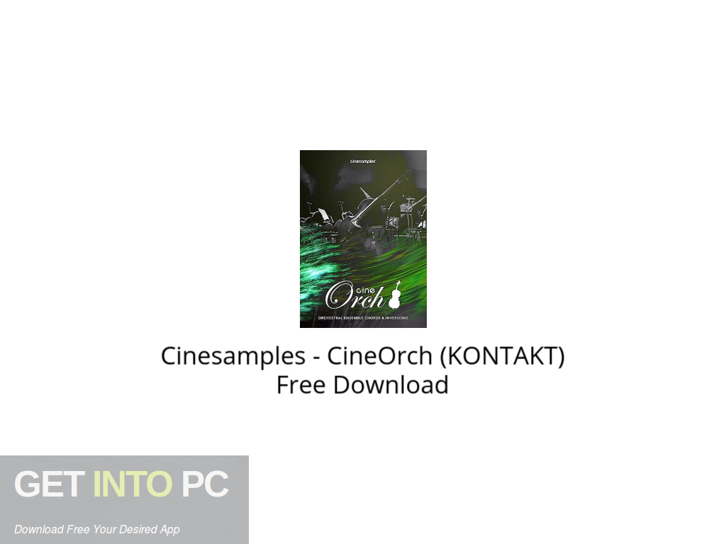 Cinesamples – CineOrch (KONTAKT) Free Download