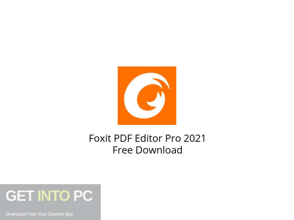 Foxit PDF Editor Pro 2021 Free Download