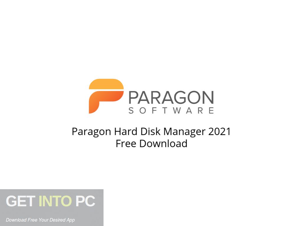 Paragon Hard Disk Manager 2021 Free Download