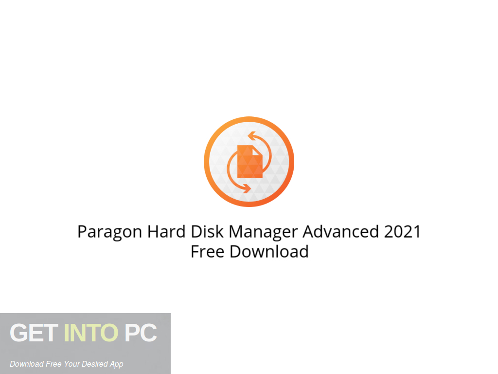 Paragon Hard Disk Manager Advanced 2021 Free Download