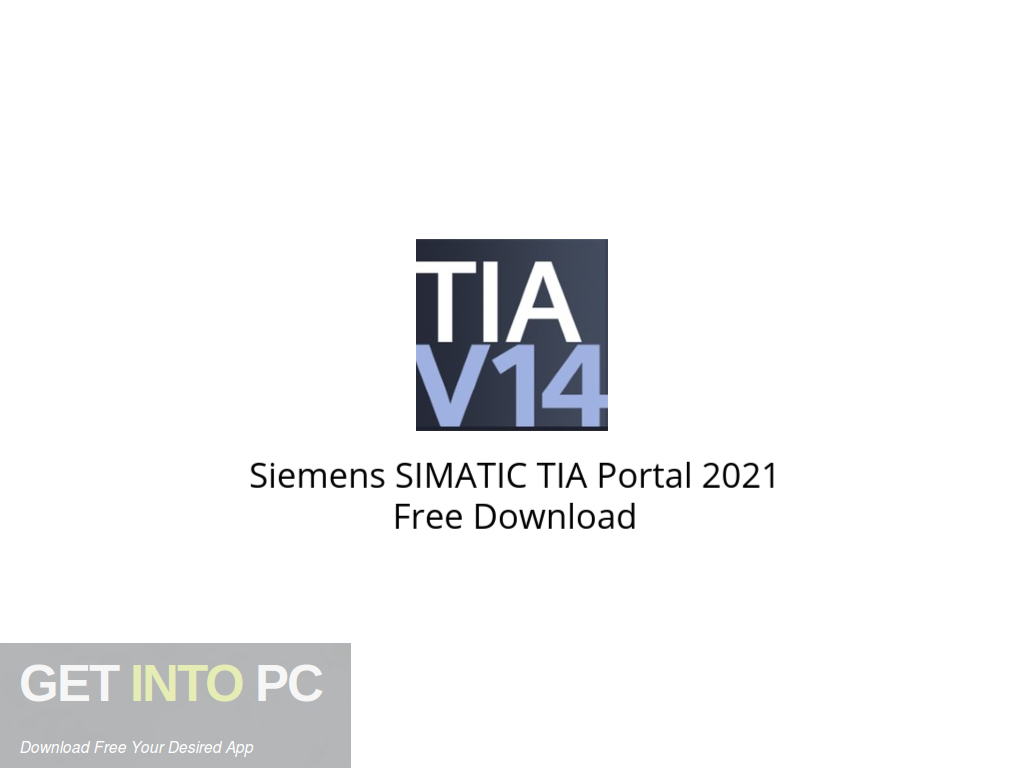 Siemens SIMATIC TIA Portal 2021 Free Download