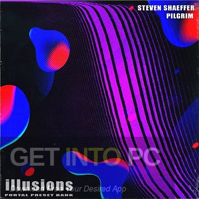 Steven Shaeffer & Pilgrim – Illusions Free Download