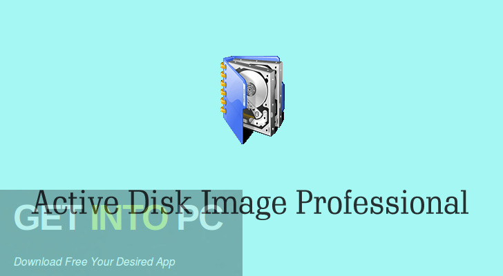 Active Disk Image Professional 2022 Free Download