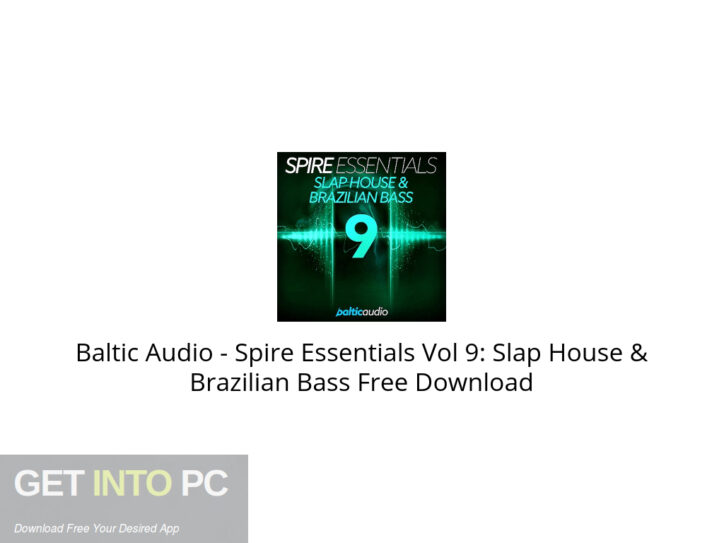 Baltic Audio – Spire Essentials Vol 9: Slap House & Brazilian Bass Free Download