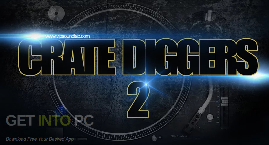 Vip Soundlab – Crate Diggers Free Download