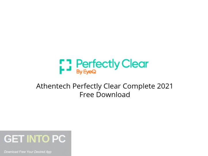 Athentech Perfectly Clear Complete 2021 Free Download