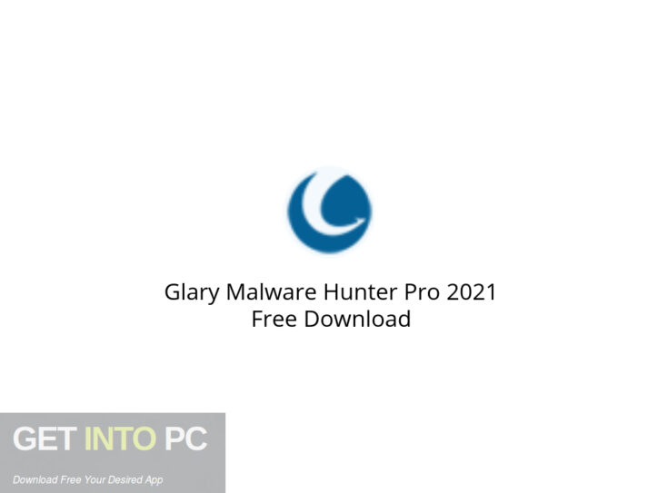 Glary Malware Hunter Pro 2021 Free Download Glary Malware Hunter Pro 2021 Free Download
