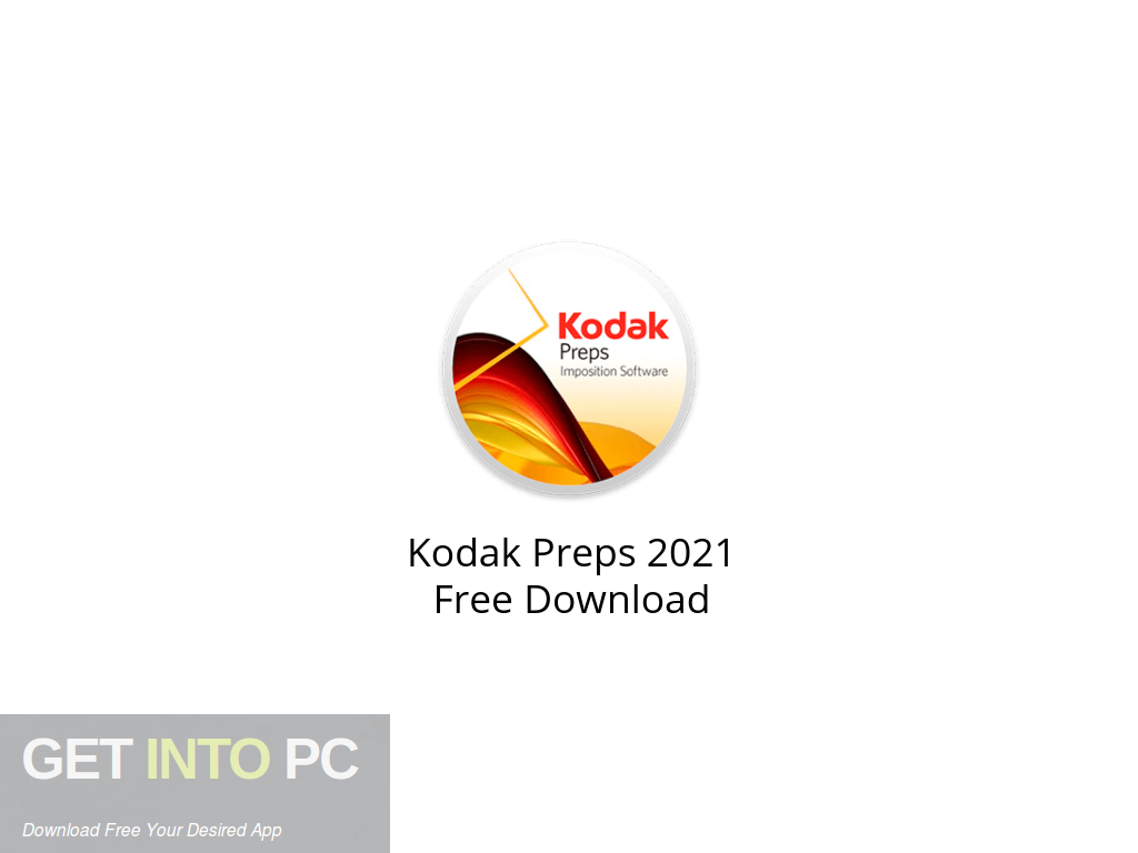 Kodak Preps 2021 Free Download