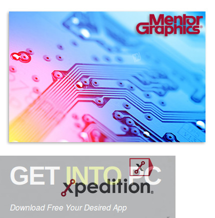 Mentor Graphics Xpedition Enterprise 2022 Free Download