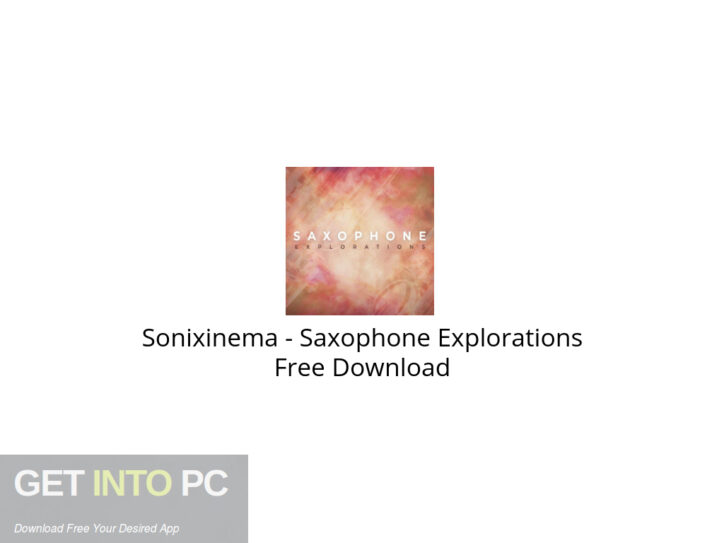 Sonixinema – Saxophone Explorations Free Download