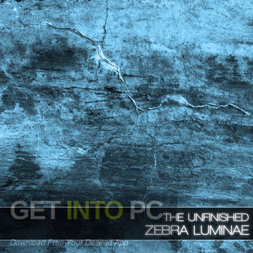 The Unfinished – Zebra Lumina Free Download