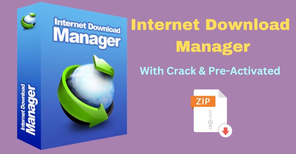 IDM Crack with Internet Download Manager  6.42 Build 25 [Latest Version]